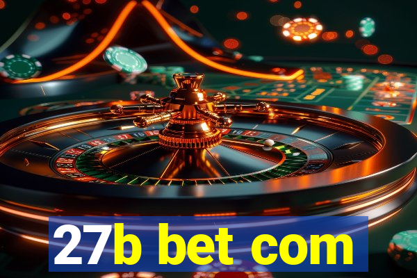 27b bet com